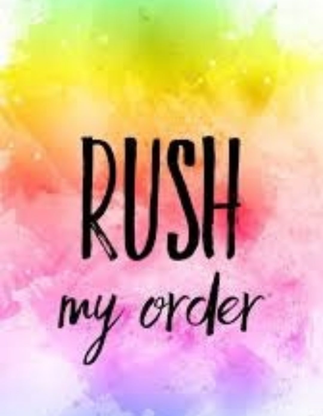 Rush Order